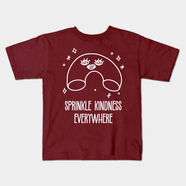 Kindness Is Beautiful. Sprinkle Kindness Everywhere Kids T-Shirt by poppoplover